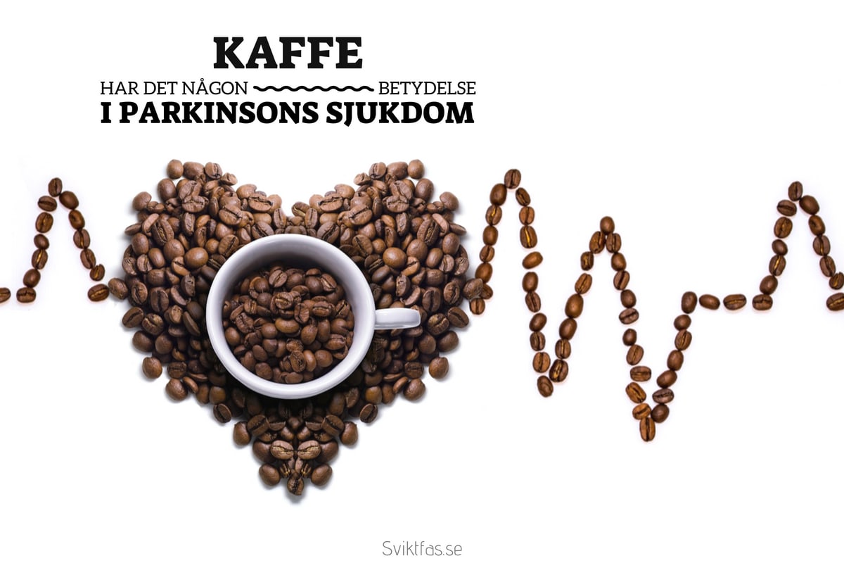 har kaffe någon betydelse i parkinsons sjukdom?