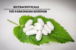 Nutraceuticals (kosttillskott) som Tilläggsbehandling vid Parkinsons sjukdom