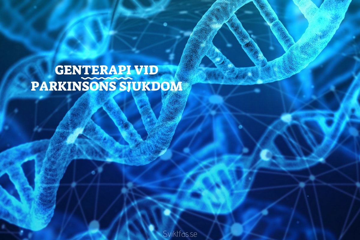 Genterapi behandling vid parkinsons sjukdom